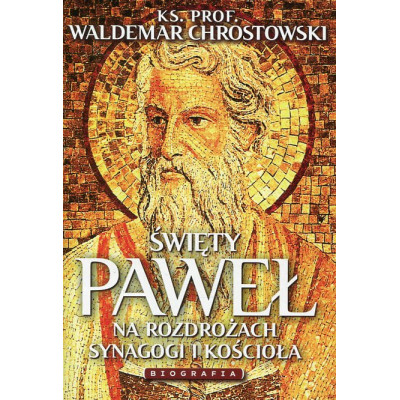 Święty Paweł. Biografia