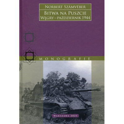 Bitwa na Puszcie. Węgry – październik 1944