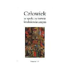Człowiek w społeczeństwie średniowiecznym