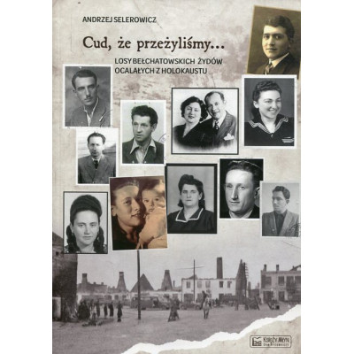 Cud, że przeżyliśmy...