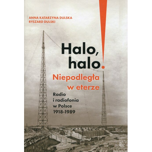 Halo, halo! Niepodległa w eterze