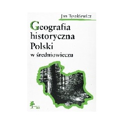 Geografia historyczna Polski w średniowieczu