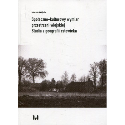 Społeczno-kulturowy wymiar przestrzeni wiejskiej