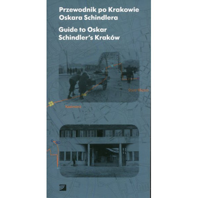 Przewodnik po Krakowie Oskara Schindlera