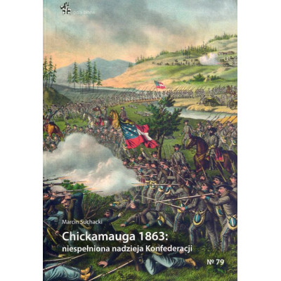 Chickamauga 1863. Niespełniona nadzieja Konfederacji