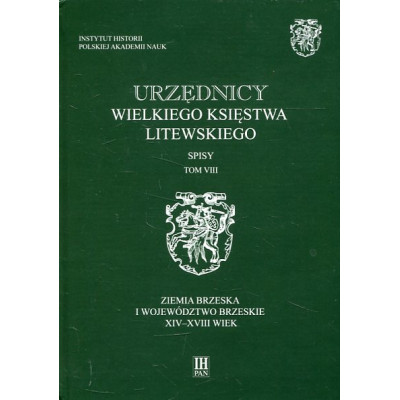 Urzędnicy Wielkiego Księstwa Litewskiego Spisy t VIII
