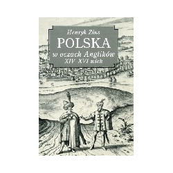 Polska w oczach Anglików XIV - XVI wiek