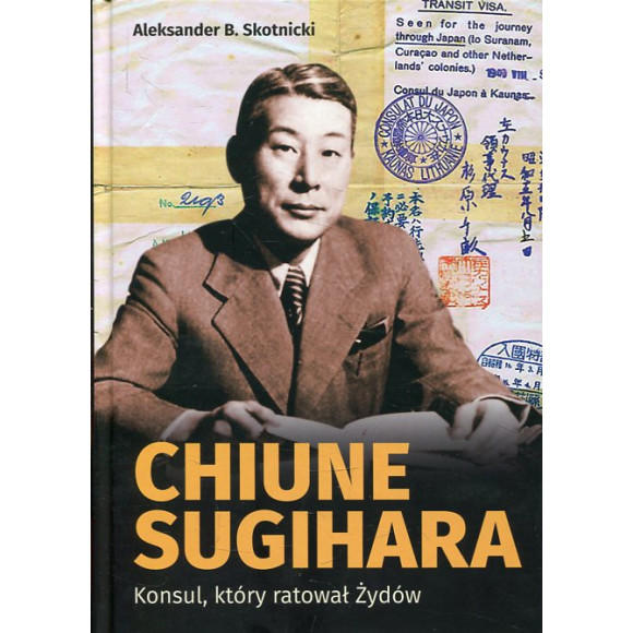 Chiune Sugihara. Konsul, który ratował Żydów