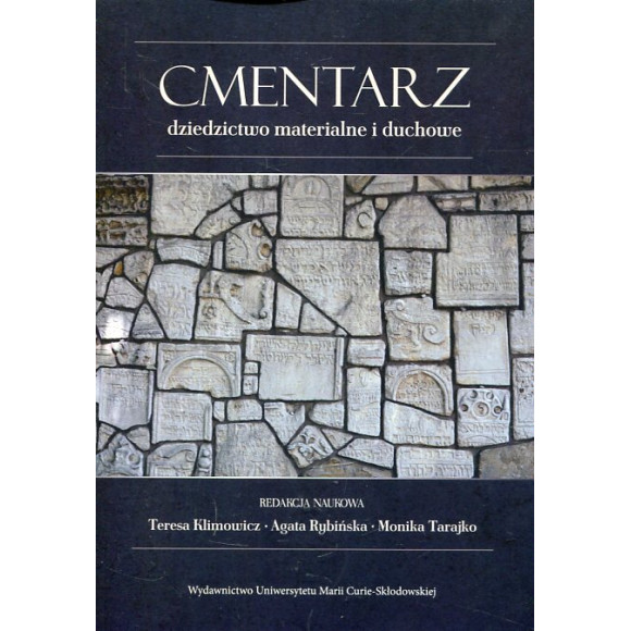 Cmentarz - dziedzictwo materialne i duchowe