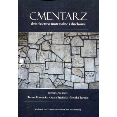 Cmentarz - dziedzictwo materialne i duchowe