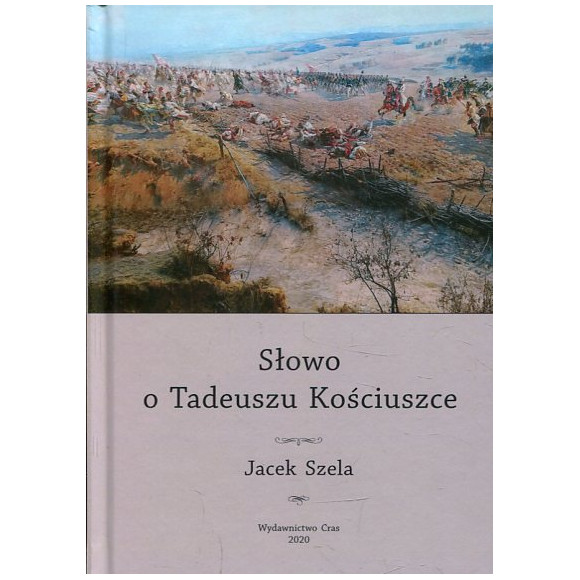 Słowo o Tadeuszu Kościuszce
