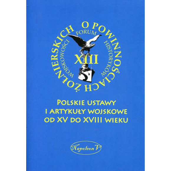 Polskie ustawy i artykuły wojskowe od XV do XVIII wieku