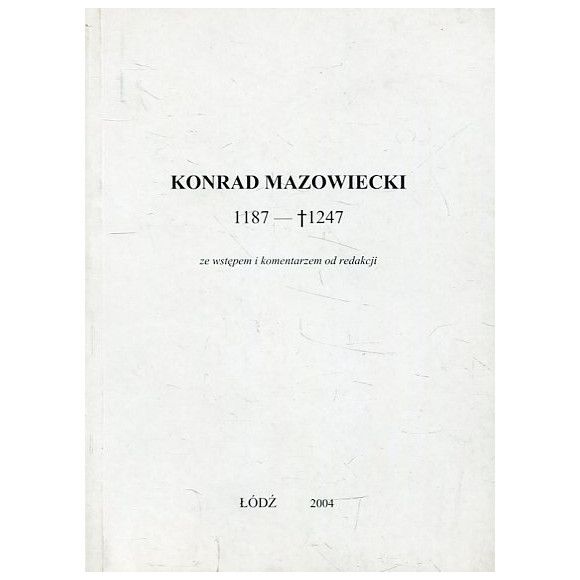 Konrad Mazowiecki 1187-1247