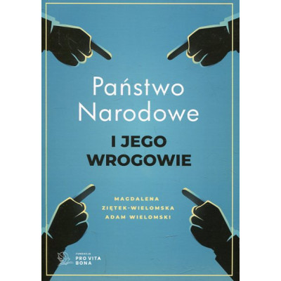 Państwo narodowe i jego wrogowie -