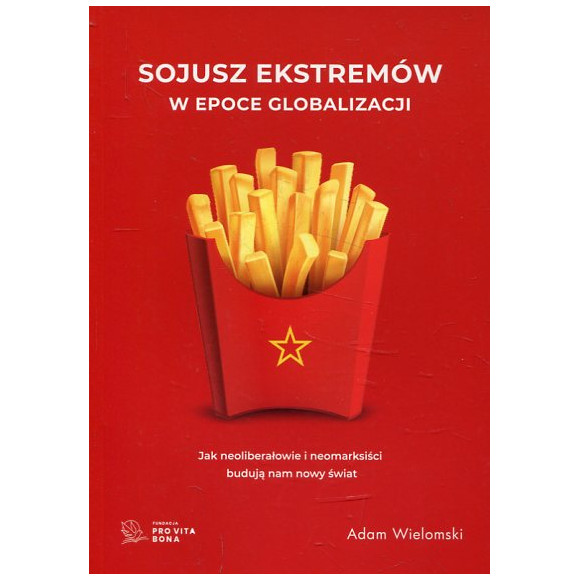 Sojusz ekstremów w epoce globalizacji