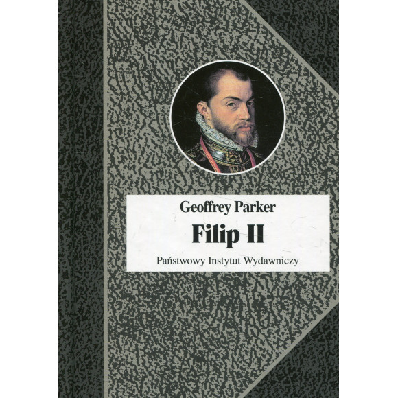 Filip II Król nieprzezorny