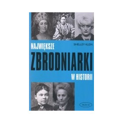 Największe zbrodniarki w historii