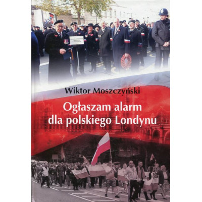 Ogłaszam alarm dla polskiego Londynu