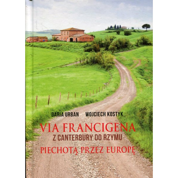 Via Francigena Z Canterbury do Rzymu