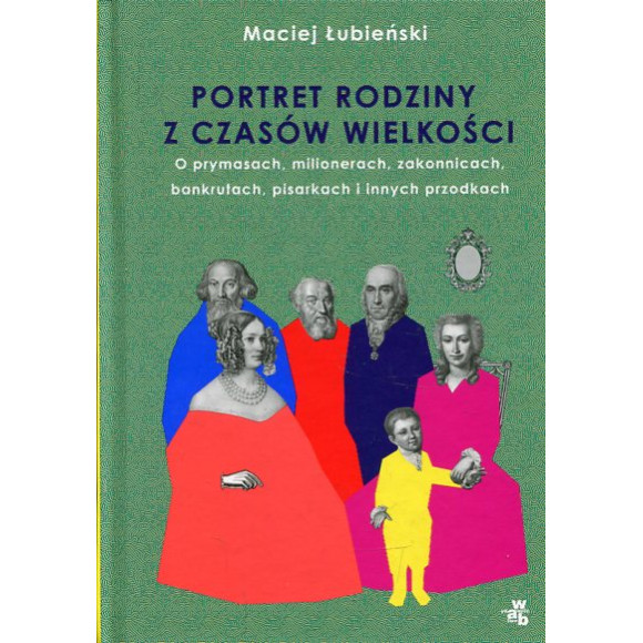 Portret rodziny z czasów wielkości