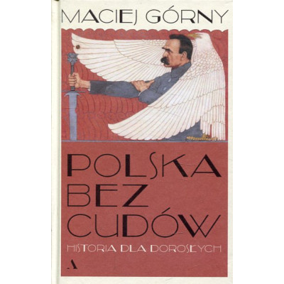 Polska bez cudów Historia dla dorosłych
