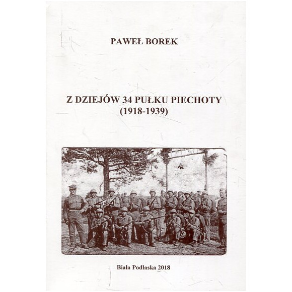 Z dziejów 34 pułku piechoty (1918-1939)