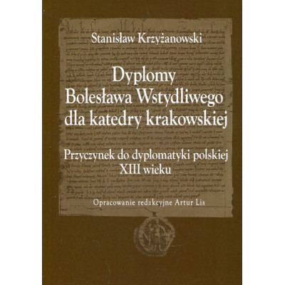 Dyplomy Bolesława Wstydliwego dla katedry krakowskiej