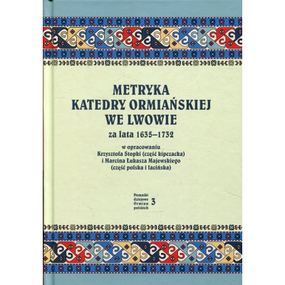 Metryka katedry ormiańskiej we Lwowie za lata 1635-1732