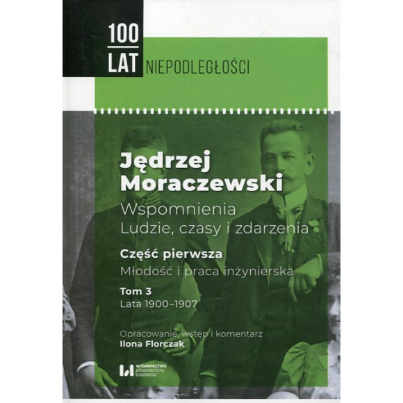 Jędrzej Moraczewski. Wspomnienia. Ludzie, czasy i zdarzenia