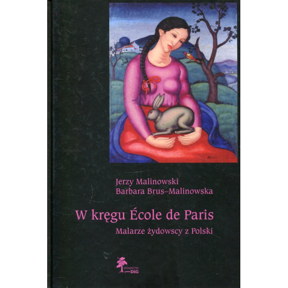 W kręgu Ecole de Paris. Malarze żydowscy z Polski