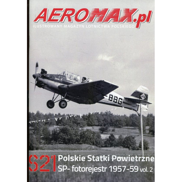 Aeromax.pl S21 Polskie Siły Powietrzne SP - fotorejestr 1957-59 vol. 2