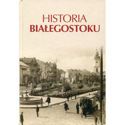 Historia Białegostoku