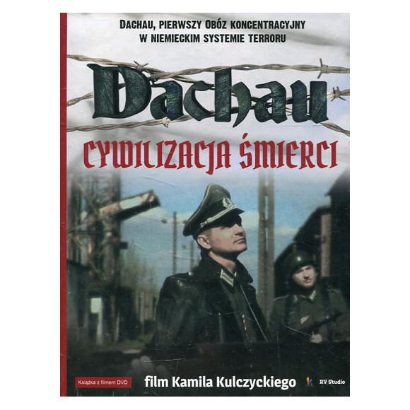 Dachau cywilizacja śmierci