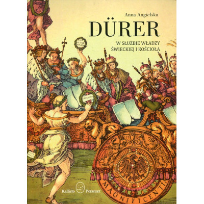 Dürer: w służbie władzy świeckiej i Kościoła