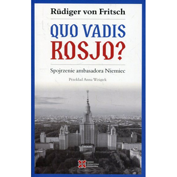 Quo vadis, Rosjo?