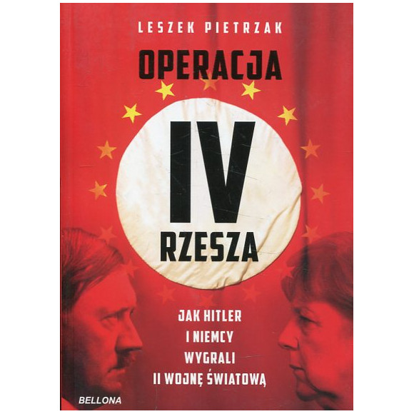 Operacja IV Rzesza Jak Hitler i Niemcy wygrali II wojnę