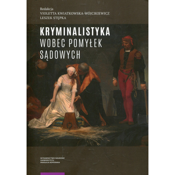 Kryminalistyka wobec pomyłek sądowych