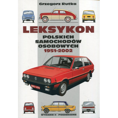 Leksykon polskich samochodów osobowych 1951-2002
