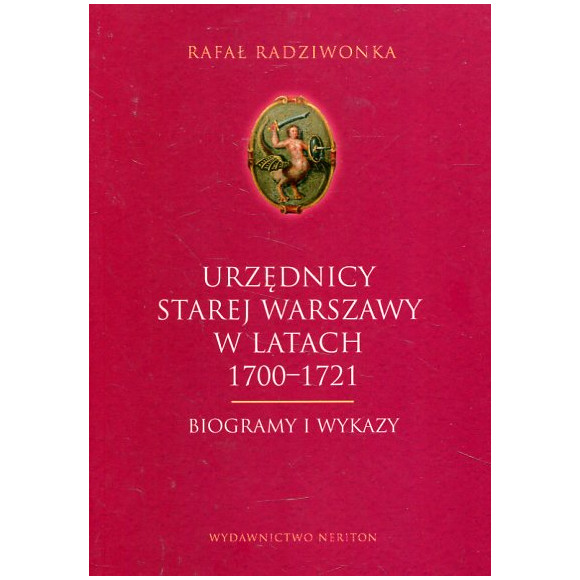 Urzędnicy starej Warszawy w latach 1700-1721