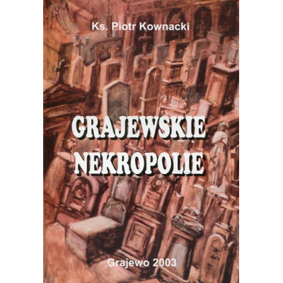 Grajewskie nekropolie