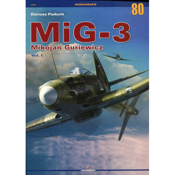 80 MiG-3 Mikojan Guriewicz Vol. I