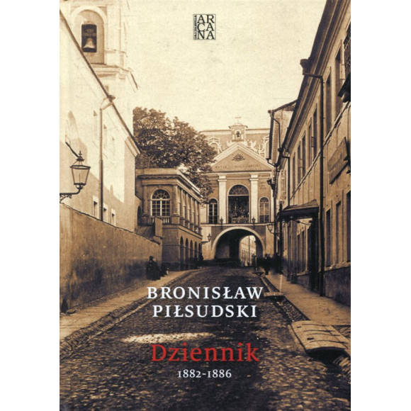 Bronisław Piłsudski: Dziennik 1882-1886