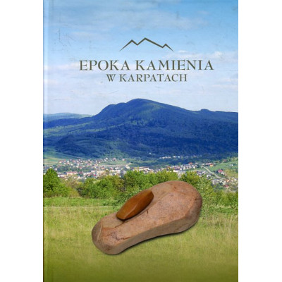 Epoka kamienia w Karpatach
