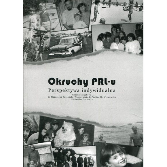 Okruchy PRL-u. Perspektywa indywidualna