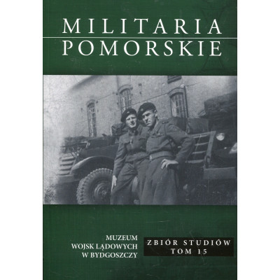 Militaria Pomorskie 2021 T. XV