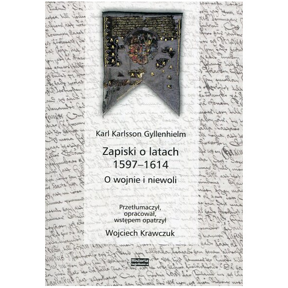 Zapiski o latach 1597-1614. O wojnie i niewoli