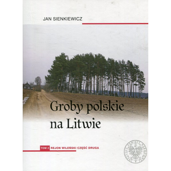 Groby polskie na Litwie Tom 2