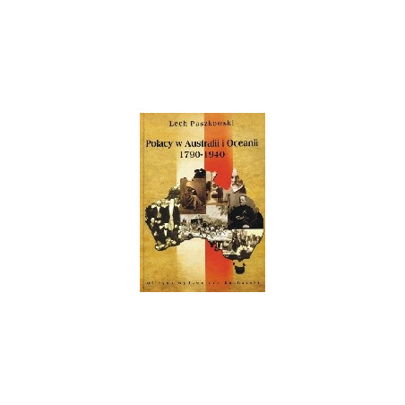 Polacy w Australii i Oceanii 1790-1940