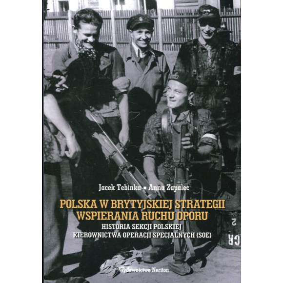 Polska w brytyjskiej strategii wspierania ruchu oporu