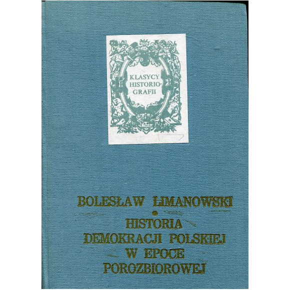 Historia demokracji polskiej w epoce porozbiorowej